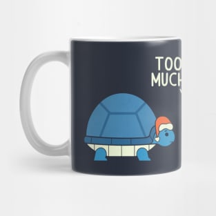 Too Much Mug